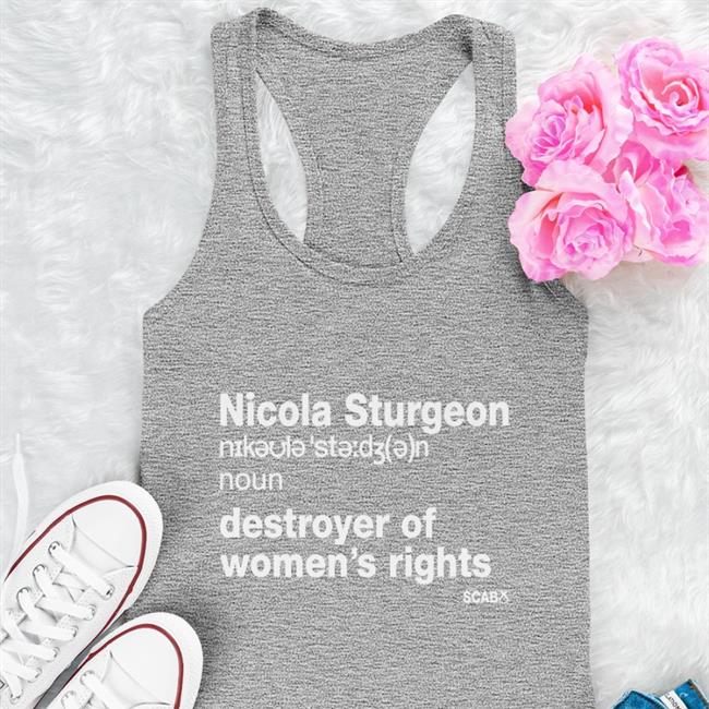 Nicola Sturgeon Destroyer Of Women’s Rights Crewneck