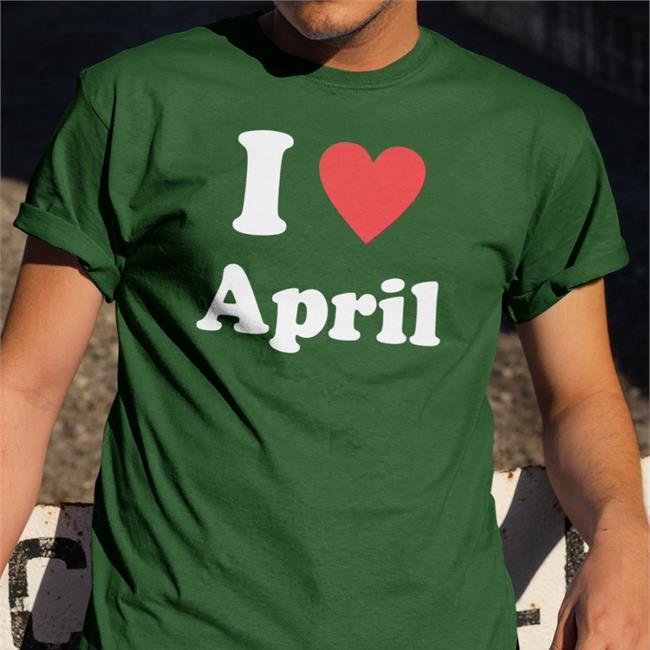 Quetee I Love April Hoodie