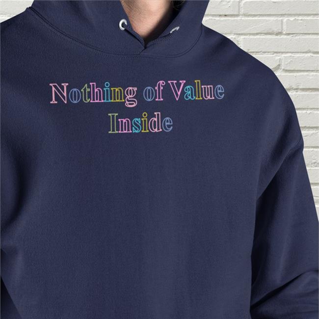 Teddyfresh Merch Nothing Of Value Inside Crewneck Sweatshirt Teddyfresh