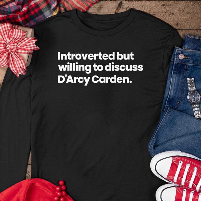 Introverted But Willing To Discuss D'arcy Carden T Shirt Black
