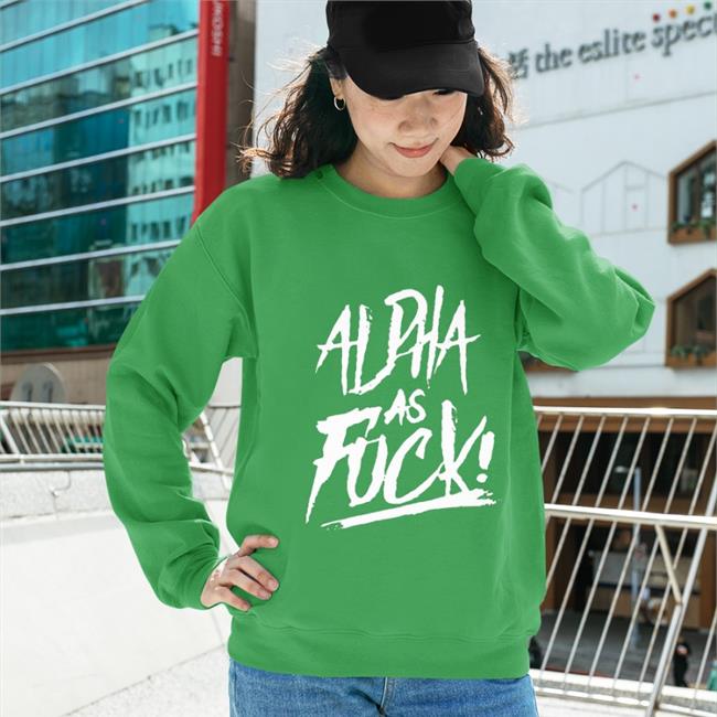Alpha As Fuck Shirt Nuu Shirtz Store Rio