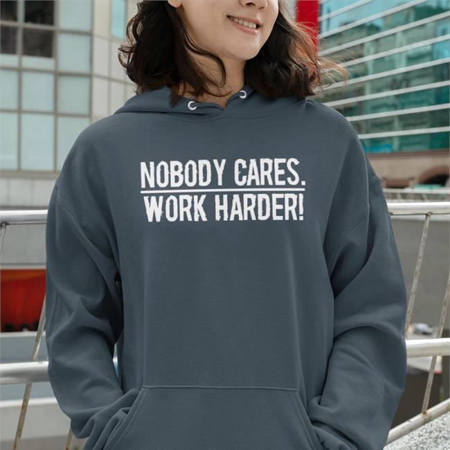 Mac Conwell Nobody Cares Work Harder Hoodies Lamar Jackson