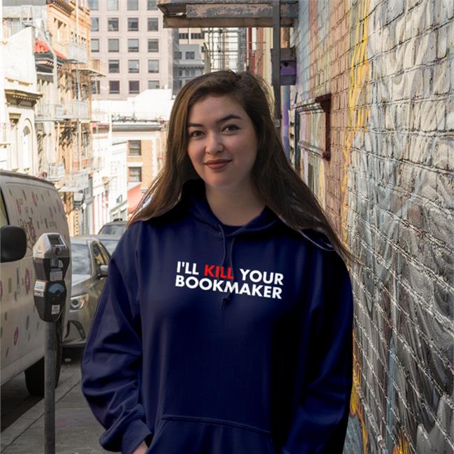 Barstool Sports I'll Kill Your Bookmaker Hoodie