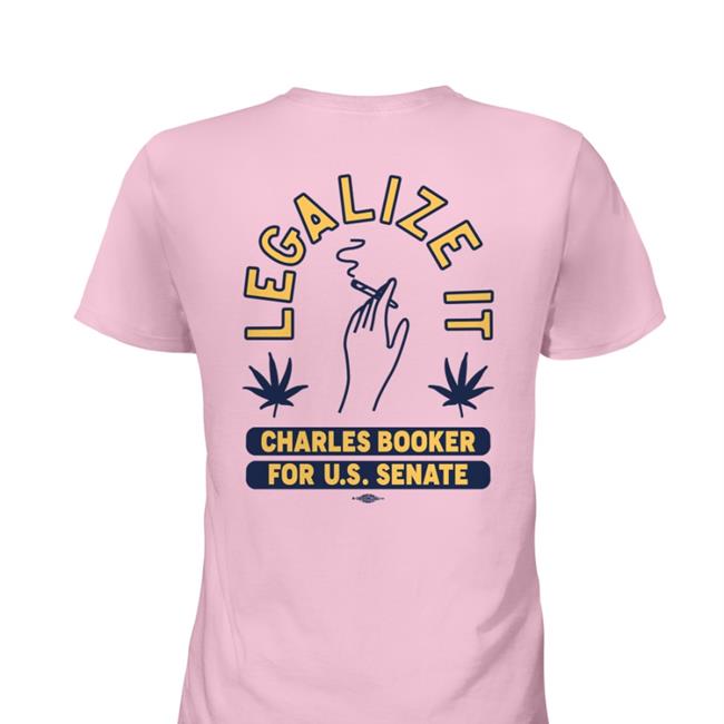 Charlesbooker Store Charles Booker For U.S. Senate Legalize It Shirt