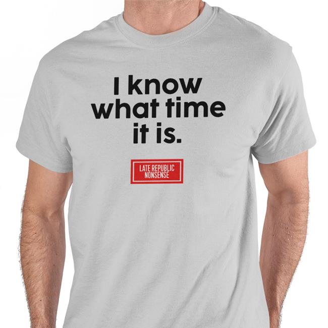Davereaboi I Know What Time It Is Shirt