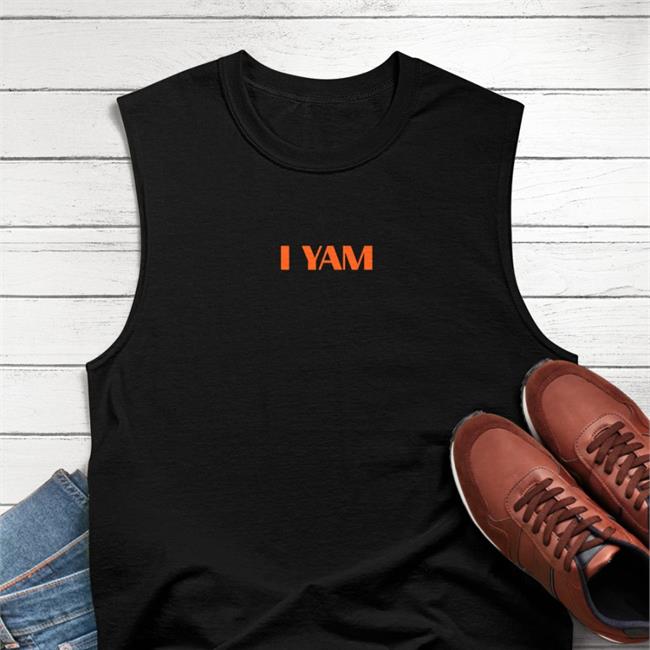 Shirtsthtgohard I Yam Shirt Shirts That Go Hard