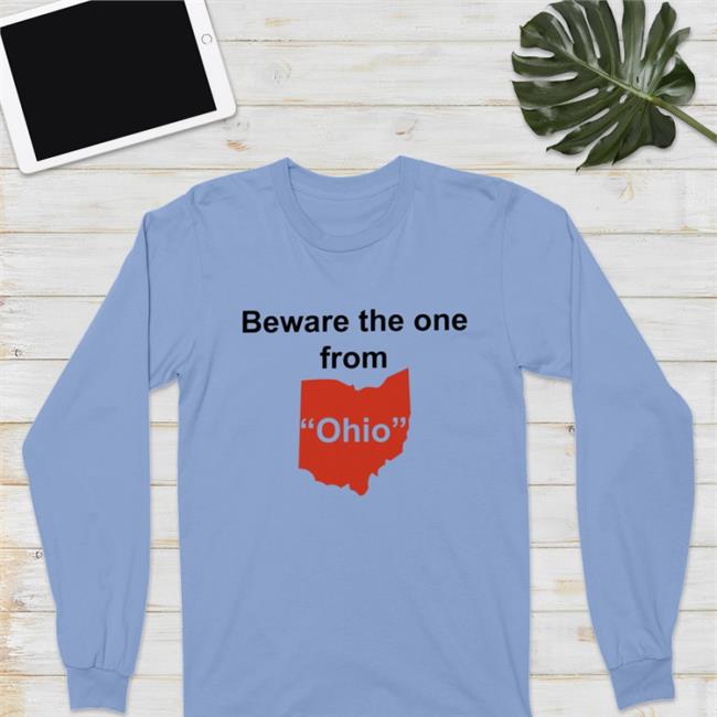 Beware The One From Ohio Hooded Sweatshirt