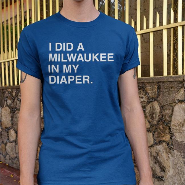 Obvious I Did A Milwaukee In My Diaper Hoodie