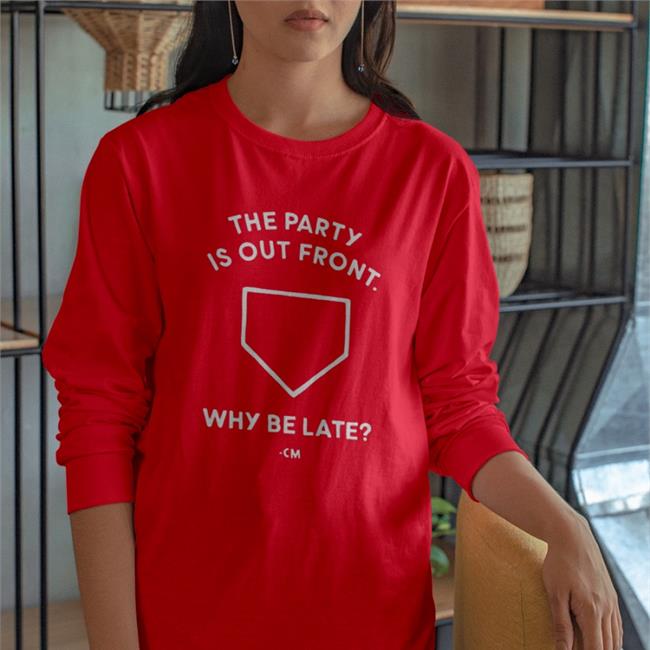 Charlie Manuel Hog Island Press Merch The Party Is Out Front Why Be Late Shirt