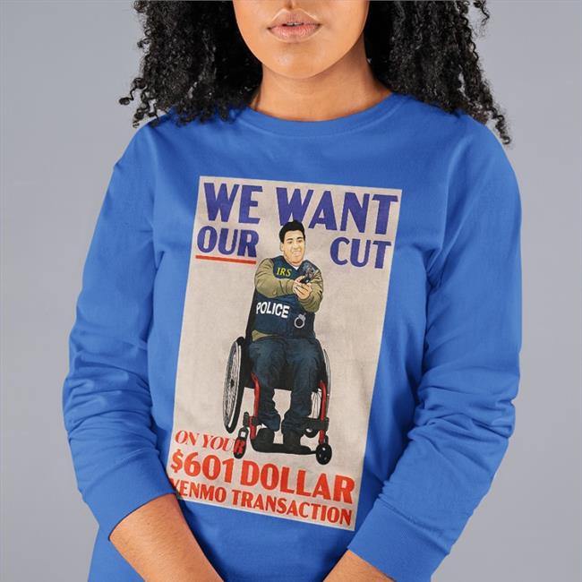 Luke Rudkowski We Want Our Cut On Your 601 Dollar Venmo Transaction Shirt Wearechange Merch