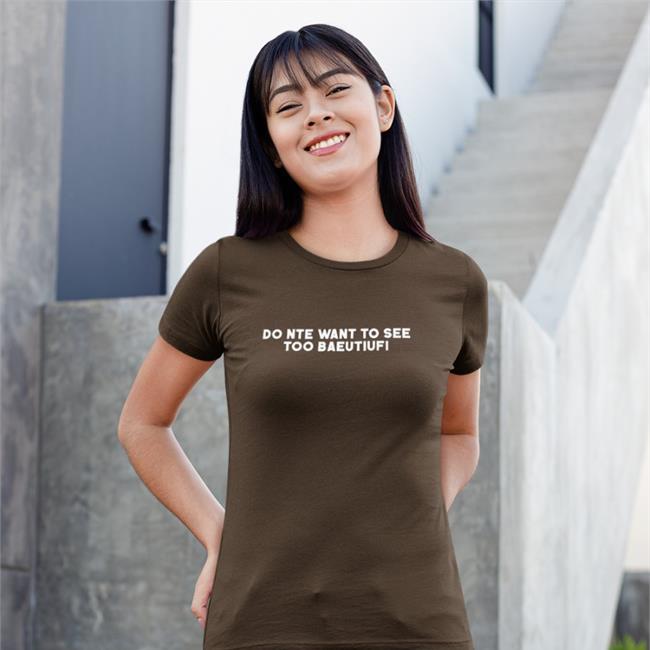 Poorly Translated Shirts Do Nte Want To See Too Baeutiufi Tee Shirt Black Translatedtees
