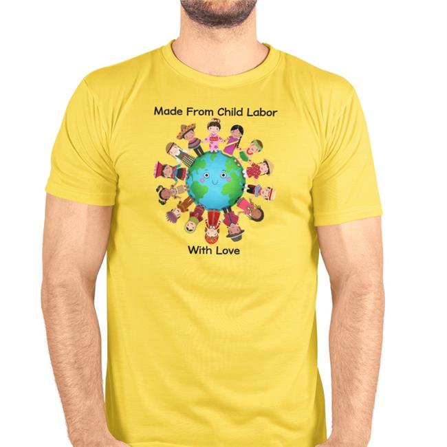 Disturbingshirt Made From Child Labor With Love New Shirt Shirts With Threatening Auras