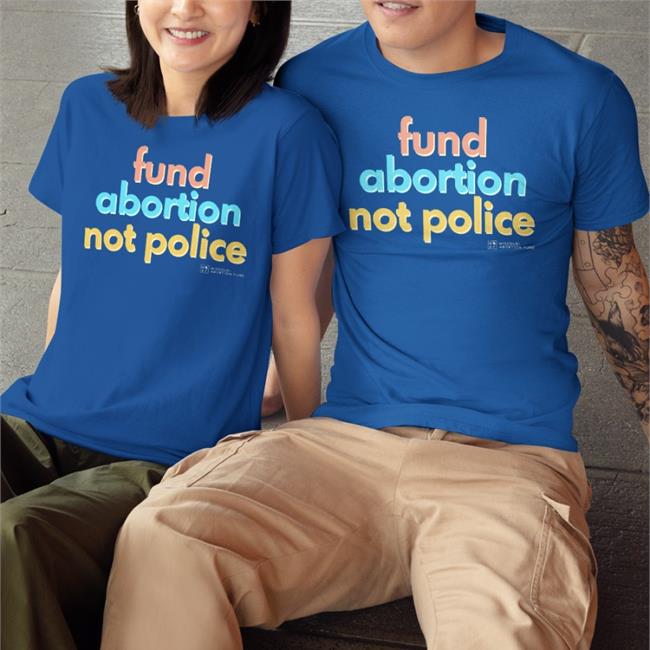 Missouri Abortion Fund Fund Abortion Not Police Shirt Chris Love