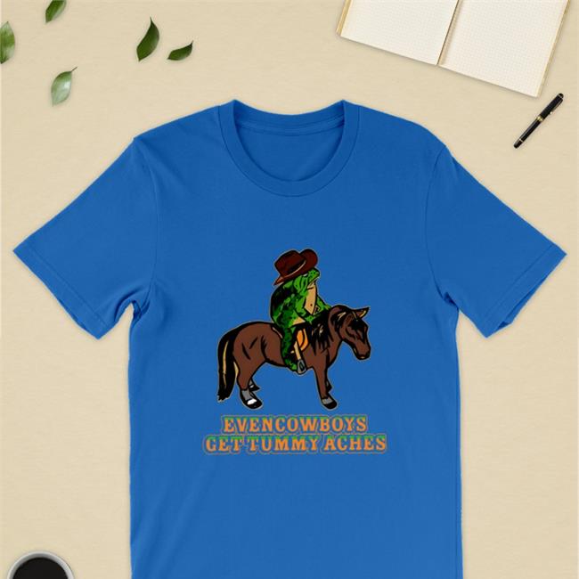 Even Cowboys Get Tummy Aches Hoodie