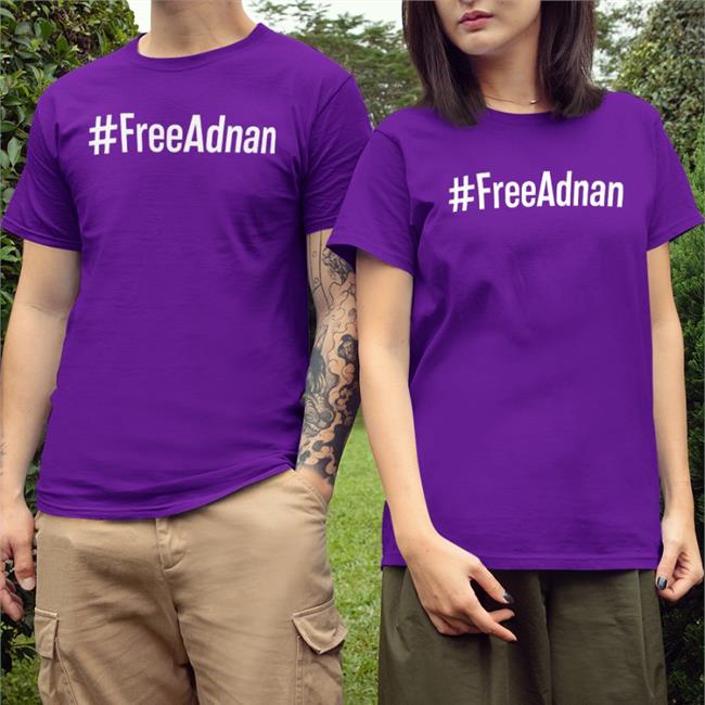 Benjamin G. Bruening Rabia O'chaudry #FreeAdnan Shirt
