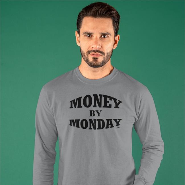 Money By Monday Shirt Funny