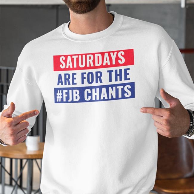 Il Donaldo Trumpo Saturdays Are For The Fjb Chants Shirt