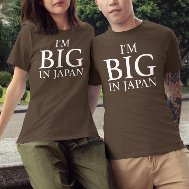 I'm Big In Japan Shirt Rogue General Hikuleo