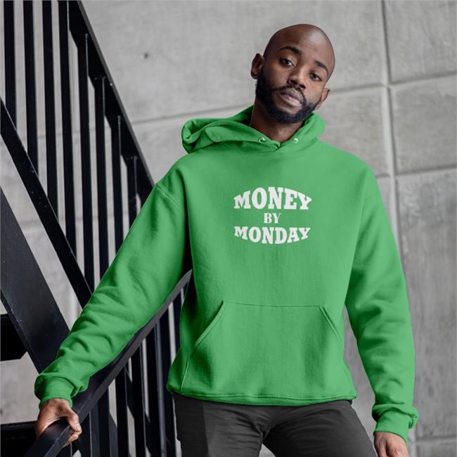 Money By Monday Shirt