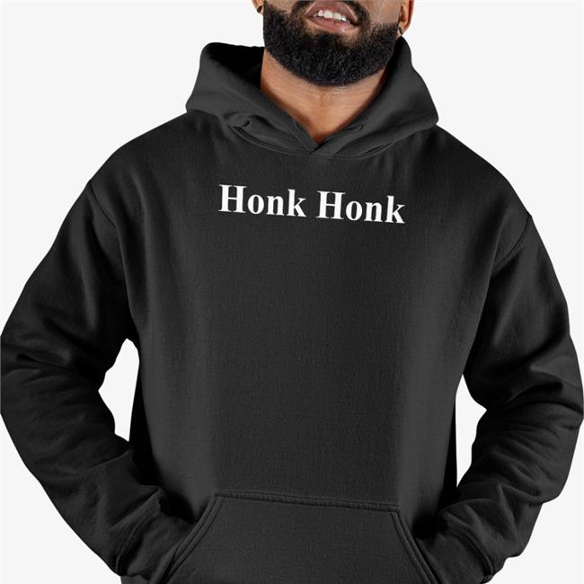 Honk Honk Hoodie Bhavik0880 P_Herbmichaels