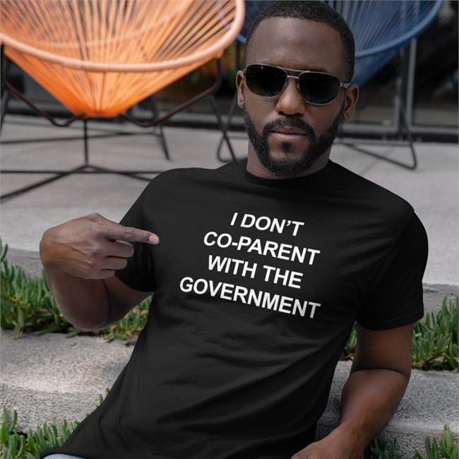 Trudeau Must Go I Don't Co-Parent With The Government Sweatshirts