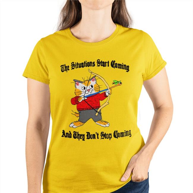 Cat Archerying The Situations Start Coming And They Don’T Stop Coming Long Sleeve Tee Shirt Justinsartstore
