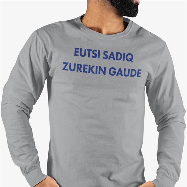 Eutsi Sadiq Zurekin Gaude Long Sleeve T Shirt