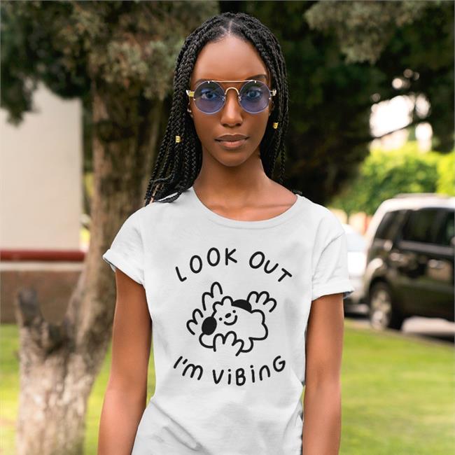 Look Out I'm Vibing Shirt Momo Draws Hey Hey Momo Shop Merch Hey Hey Momo Shop Merch Look Out I'm Vibing Tees Offical Momo Draws