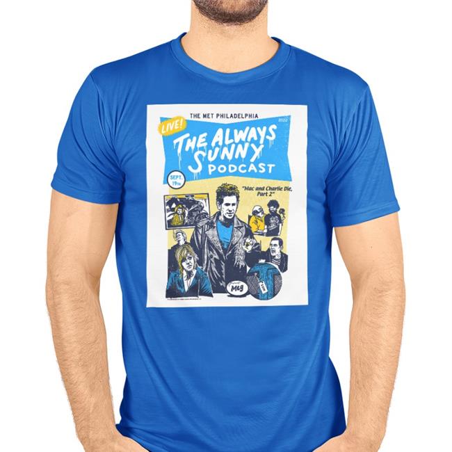 The Met Philadelphia The Always Sunny Podcast Hoodie