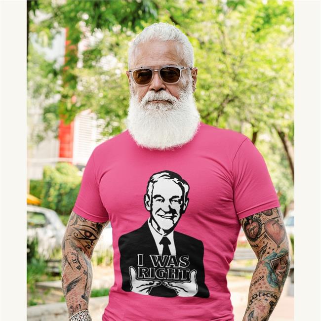 Ron Paul I Was Right Tee Shirt The Redheaded Libertarian