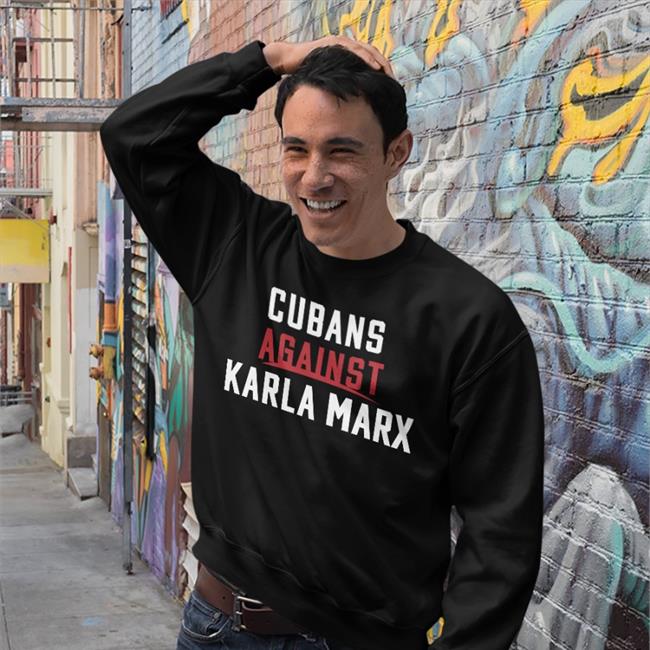 Rondesantisfl Cubans Against Karla Marx Crewneck Sweatshirt