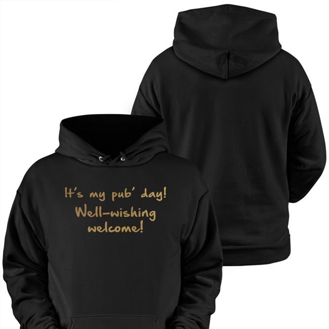 It's My Pub' Day Well-Wishing Welcome Shirts