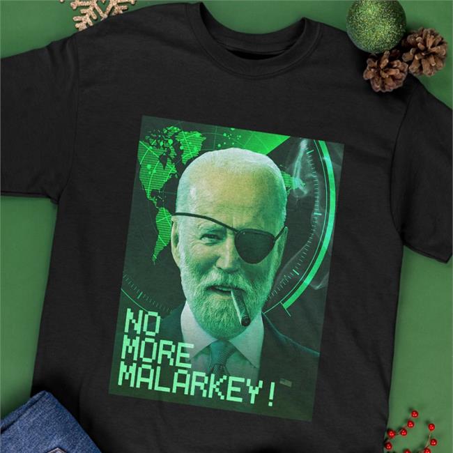 Meidastouch Merch No More Malarkey Shirts