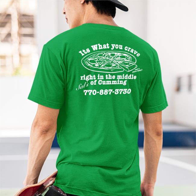 Its What You Crave Right In The Middle Of Cumming T Shirt