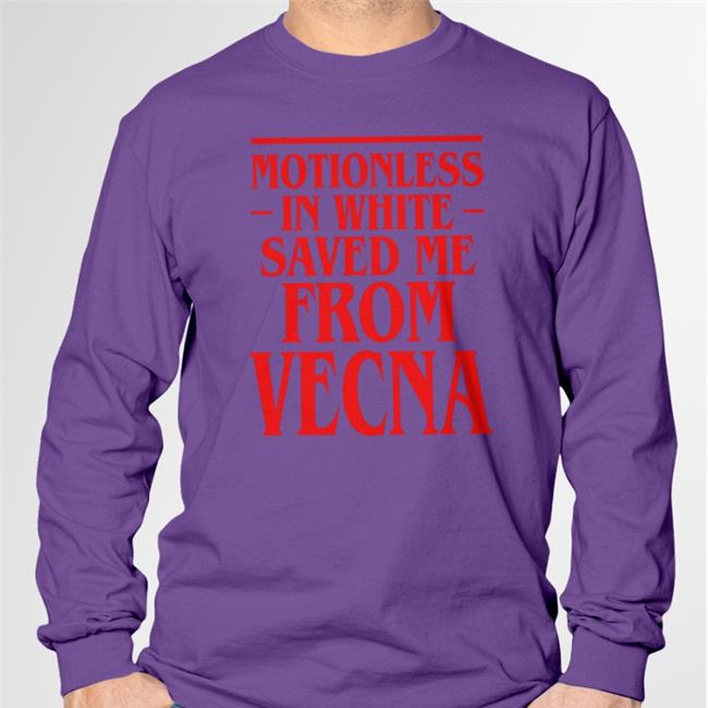 Motionless In White Saved Me From Vecna Shirt