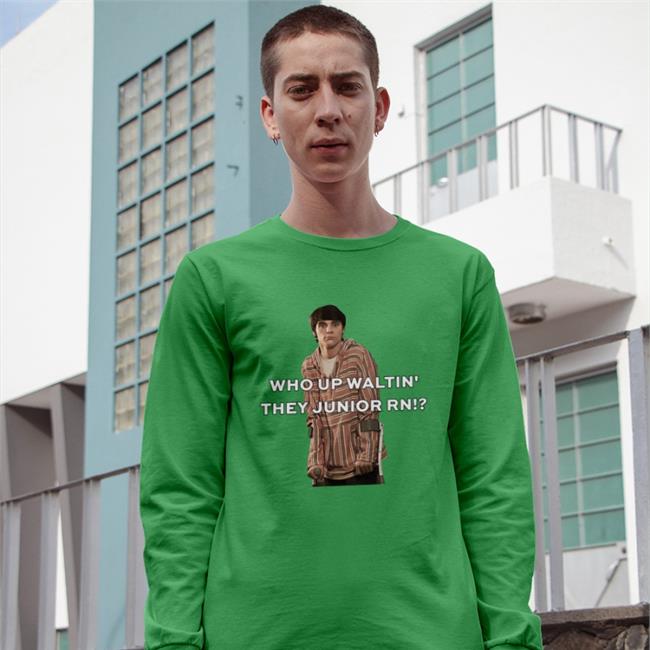 Shirtsthtgohard Shirts That Go Hard Who Up Waltin' They Junior Rn Shirt