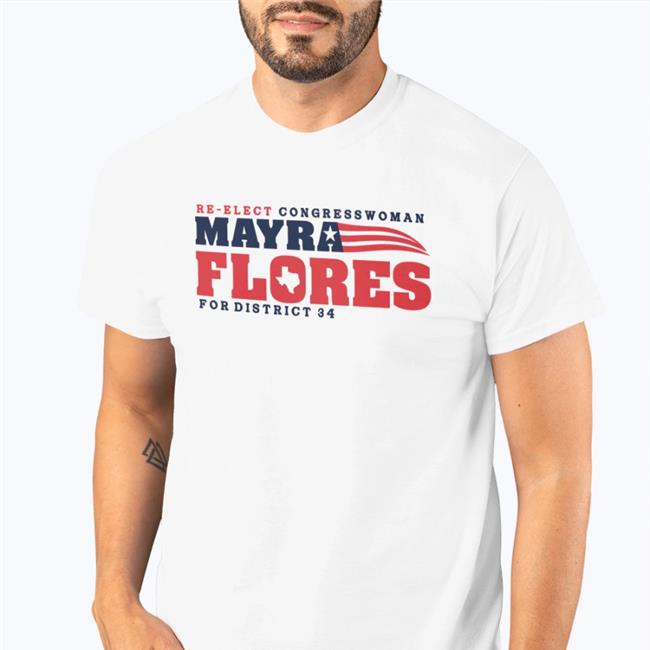 Angelina Tamez Re-Elect Congressman Mayra Flores For District 34 Sweatshirt Angelinatameztx