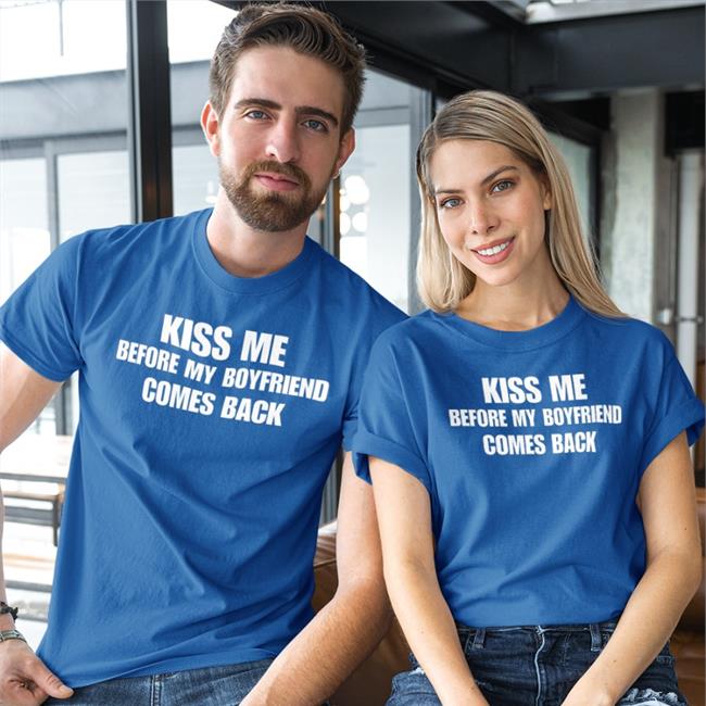 Kiss Me Before My Boyfriend Comes Back Long Sleeve Tee