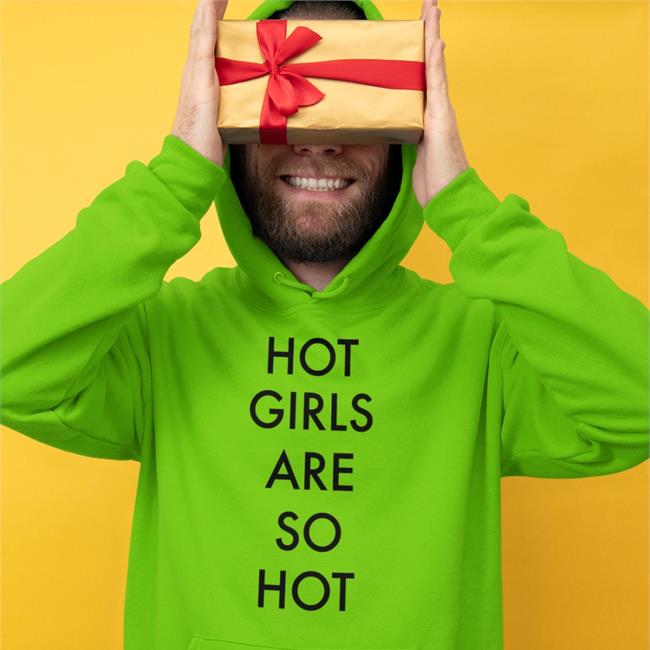 Shirts That Go Hard Hot Girls Are So Hot Hoodie White