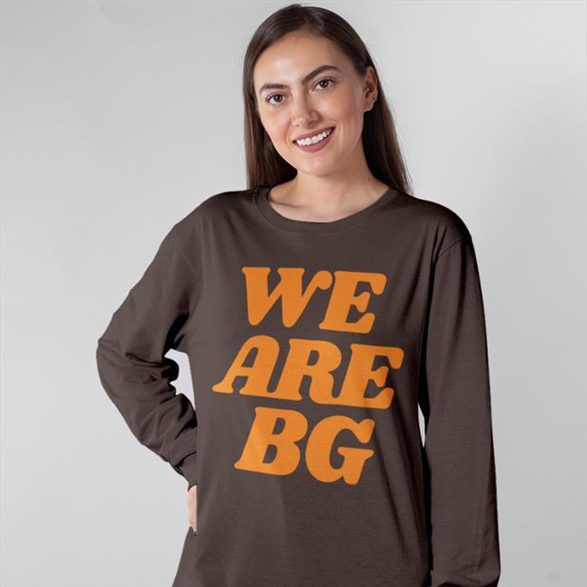 We Are Bg Tee Shirt Uninterrupted Store We Are Bg Funny T Shirt