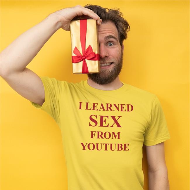 I Learned Sex From Youtube Shirt Shirts That Go Hard