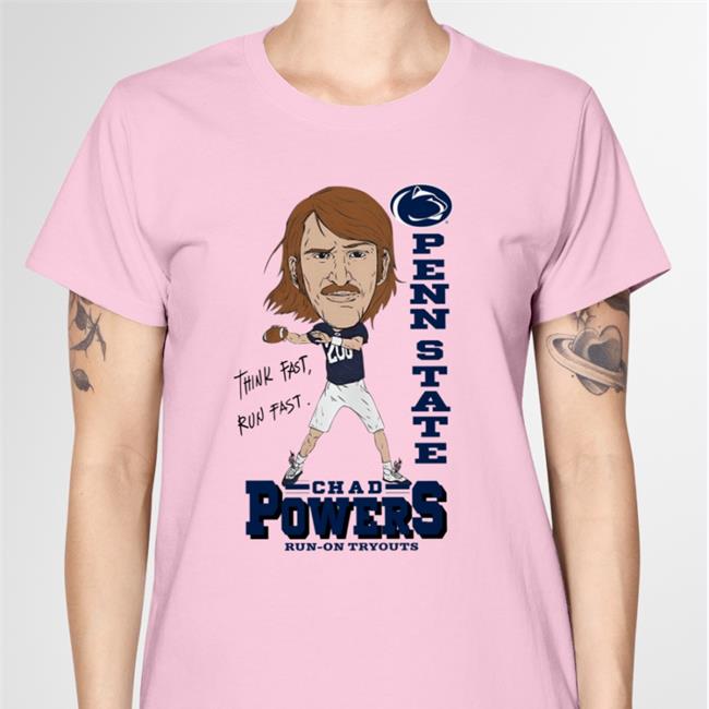 Think Fast Run Fast Pennstate Chad Powers Run On Tryouts Hoodie