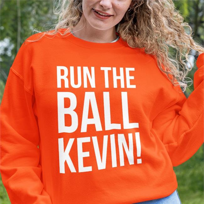 Browns Kevin Stefanski Run The Ball Kevin Shirt