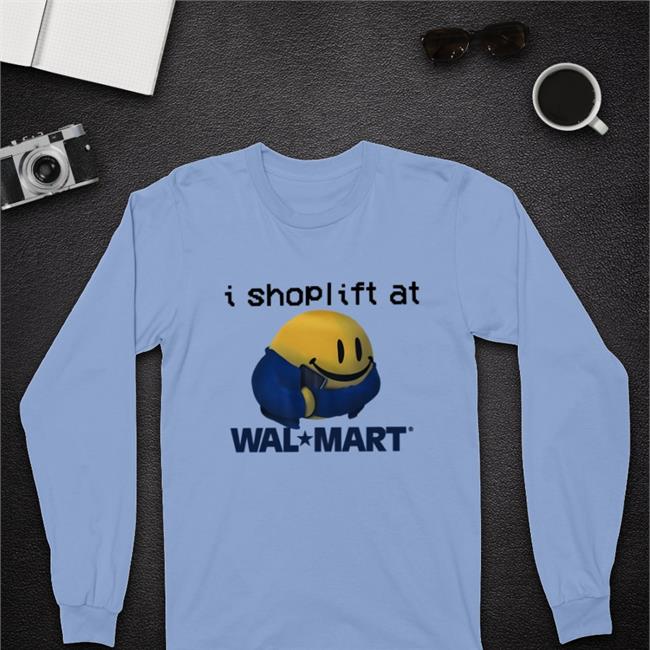 Thegoodshirts Goodshirts I Shoplift At Walmart Shirt