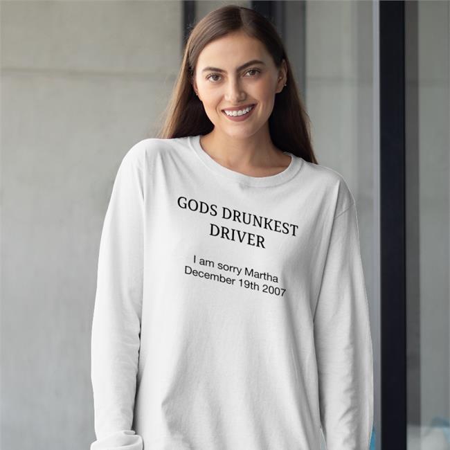 Shirts That Go Hard God's Drunkest Driver T-Shirt