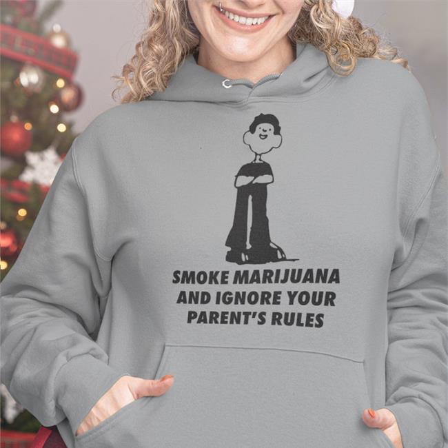 Smoke Marijuana And Ignore Your Parent's Rules Tee