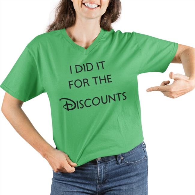 I Did It For The Discounts Sweatshirt