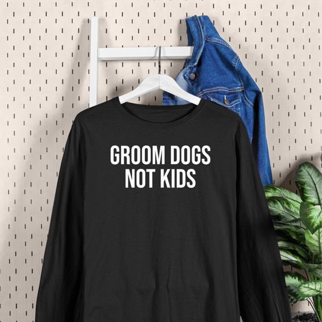 Groom Dogs Not Kids Shirt Christopher