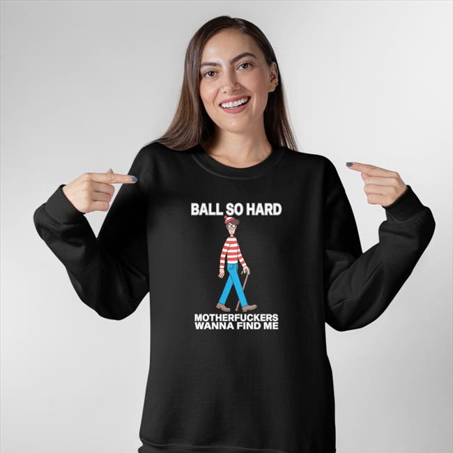 Ball So Hard Motherfuckers Wanna Find Me Hat