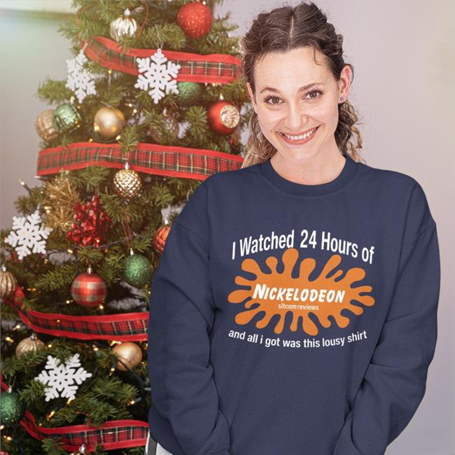 I Watched 24 Hours Of Nickelodeon Sitcom Reviews And All I Got Was This Lousy Shirt New Shirt